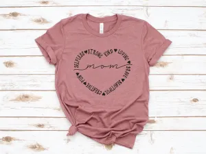 Selfless Strong Kind Loving Mom T Shirt - Mother's Day Gift Idea - Mom Statement Shirt
